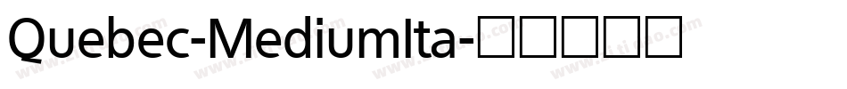 Quebec-MediumIta字体转换