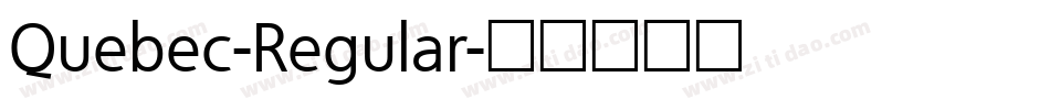 Quebec-Regular字体转换