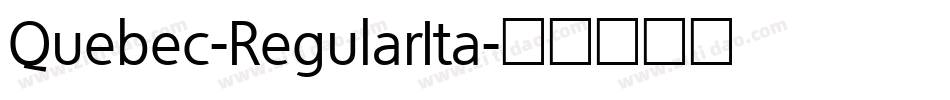 Quebec-RegularIta字体转换