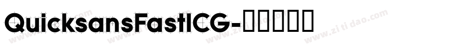 QuicksansFastICG字体转换