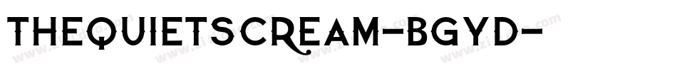 TheQuietScream-BGYd字体转换