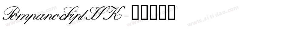 PompanoScriptSSK字体转换
