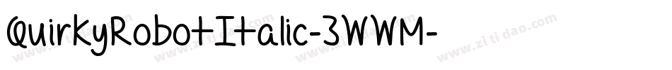 QuirkyRobotItalic-3WWM字体转换