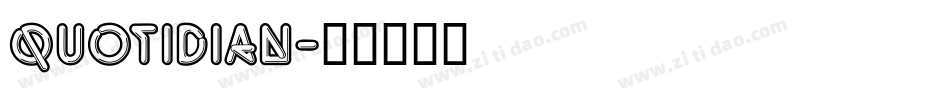 Quotidian字体转换