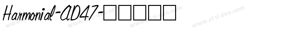 Harmonial-AD47字体转换