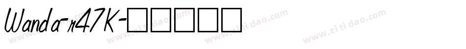 Wanda-r47K字体转换