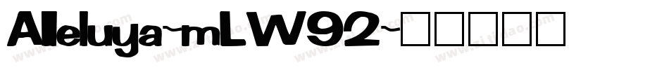 Alleluya-mLW92字体转换