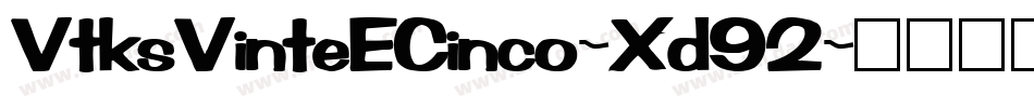 VtksVinteECinco-Xd92字体转换