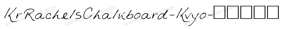 KrRachelsChalkboard-Kvyo字体转换