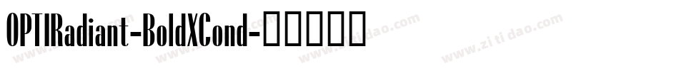 OPTIRadiant-BoldXCond字体转换