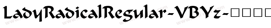 LadyRadicalRegular-VBYz字体转换