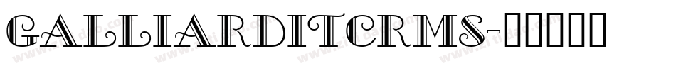 GalliardITCRmS字体转换