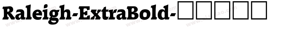 Raleigh-ExtraBold字体转换