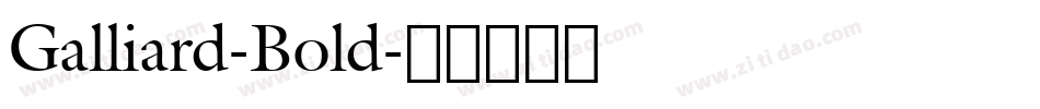 Galliard-Bold字体转换