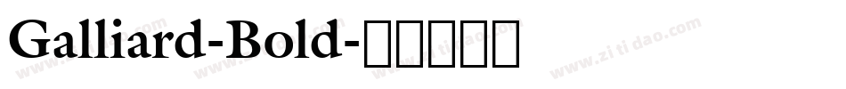 Galliard-Bold字体转换