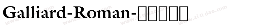 Galliard-Roman字体转换