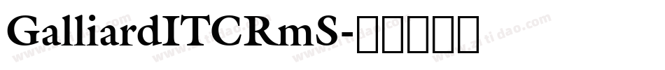 GalliardITCRmS字体转换