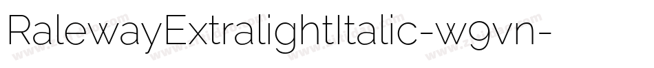RalewayExtralightItalic-w9vn字体转换