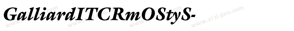 GalliardITCRmOStyS字体转换