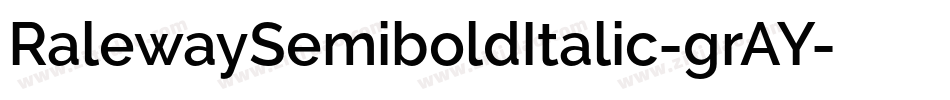 RalewaySemiboldItalic-grAY字体转换