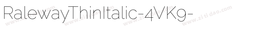 RalewayThinItalic-4VK9字体转换