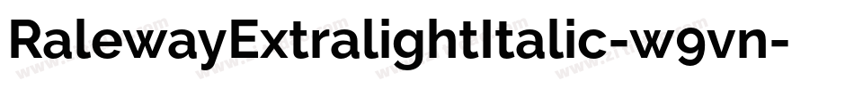 RalewayExtralightItalic-w9vn字体转换