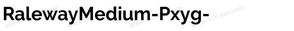 RalewayMedium-Pxyg字体转换