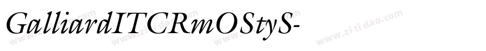 GalliardITCRmOStyS字体转换