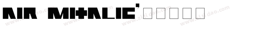 air_mitalic字体转换