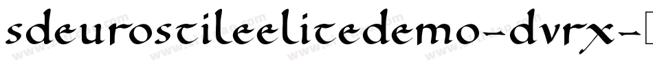 SdEurostileEliteDemo-DVRx字体转换