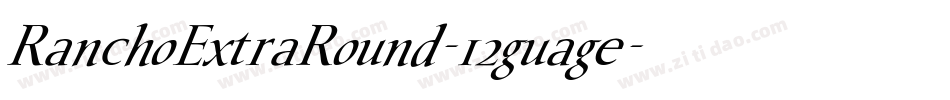 RanchoExtraRound-12guage字体转换