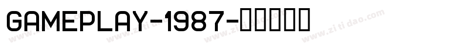 GAMEPLAY-1987字体转换