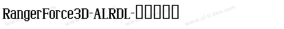 RangerForce3D-ALRDL字体转换