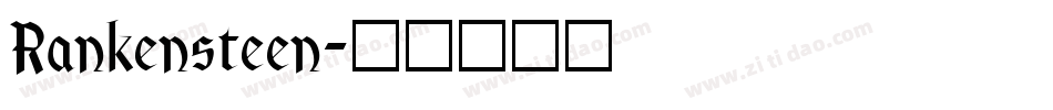 Rankensteen字体转换