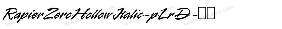 RapierZeroHollowItalic-pLrD字体转换