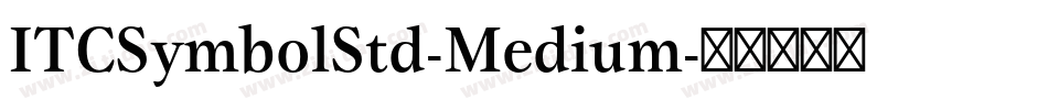 ITCSymbolStd-Medium字体转换