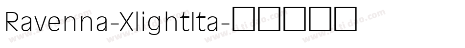 Ravenna-XlightIta字体转换