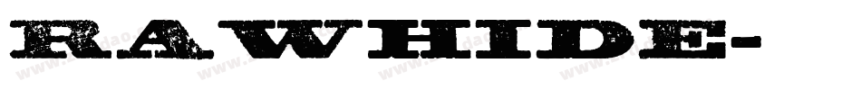 RAWHIDE字体转换