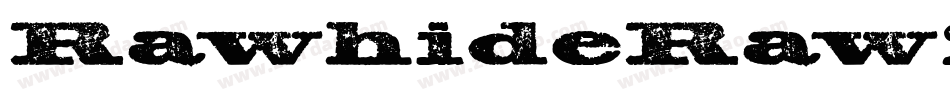 RawhideRaw2012Regular-v0BM字体转换