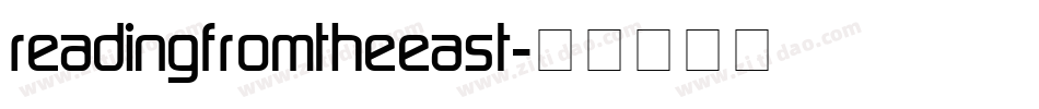 readingfromtheeast字体转换