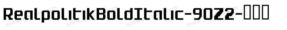 RealpolitikBoldItalic-9OZ2字体转换 RealpolitikBoldItalic-9OZ2字体转换