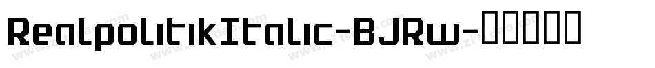 RealpolitikItalic-BJRw字体转换