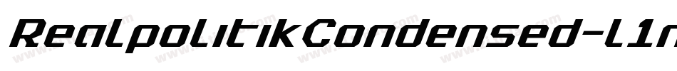 RealpolitikCondensed-l1nw字体转换 RealpolitikCondensed-l1nw字体转换