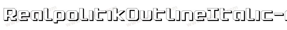 RealpolitikOutlineItalic-rM7B字体转换 RealpolitikOutlineItalic-rM7B字体转换