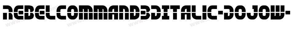 RebelCommand3DItalic-DOJ0W字体转换