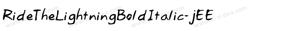 RideTheLightningBoldItalic-jEE3l字体转换