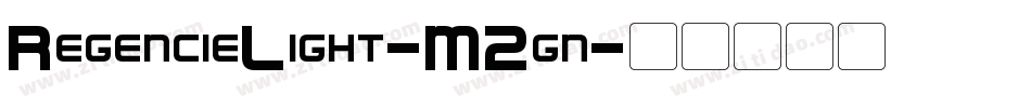 RegencieLight-M2gn字体转换