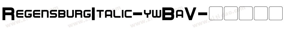 RegensburgItalic-ywBaV字体转换
