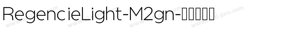 RegencieLight-M2gn字体转换