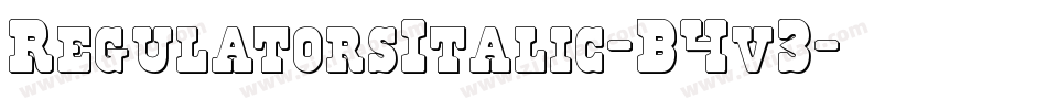 RegulatorsItalic-B4v3字体转换 RegulatorsItalic-B4v3字体转换